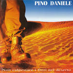 Pino Daniele - Non Calpestare I Fiori Nel Deserto